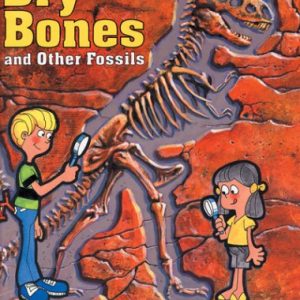 Dry Bones and Other Fossils