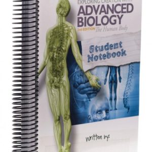 Exploring Creation with Advanced Biology 2nd Ed: The Human Body - Notebooking Journal