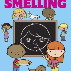 The World Around Us - Smelling
