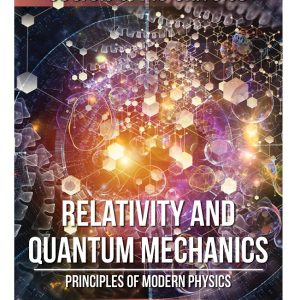 Relativity & Quantum Mechanics - Secrets in the Universe