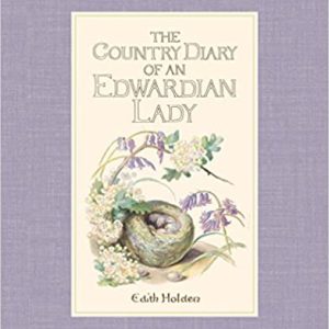 The Country Diary of an Edwardian Lady