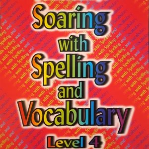 Soaring With Spelling - Level 4 Workbook