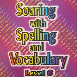 Soaring With Spelling - Level 8 Workbook