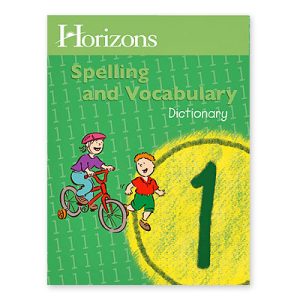 Horizons Gr. 1 Spelling and Vocabulary Dictionary