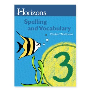Horizons Gr. 3 Spelling and Vocabulary Workbook