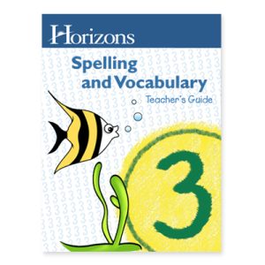 Horizons Gr. 3 Spelling and Vocabulary TG
