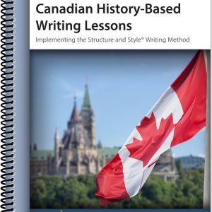 IEW Canadian History-Based Writing Lessons Student Book Only