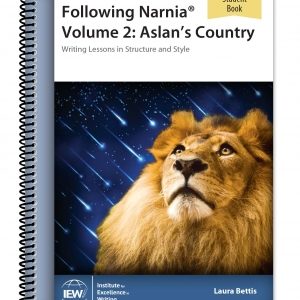 IEW Following Narnia Volume 2 Student Book Only: Aslan's Country
