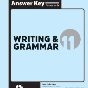 Writing & Grammar 11 Assessments Answer Key, 4th Ed