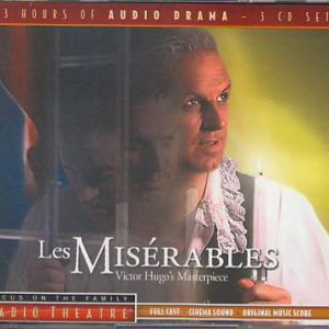 Les Miserables - Radio Theatre - TEMPORARILY UNAVAILABLE