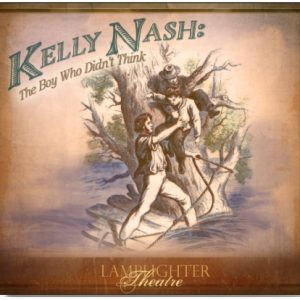 Kelly Nash: The Boy Who Didn't Think Audio CD