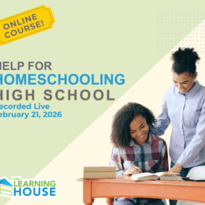 Help for Homeschooling High School Course (Online with Digital Resources)