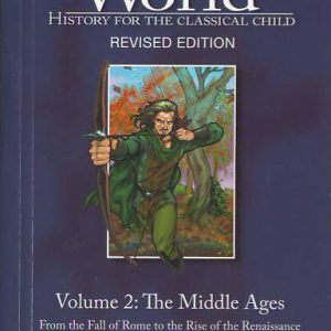 Story of the World Volume 2 Revised - Text: Middle Ages