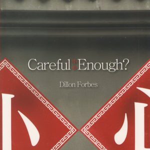 Careful Enough?
