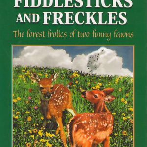 Fiddlesticks and Freckles - #9 Living Forest Series