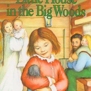 Little House in the Big Woods
