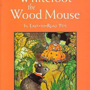 Whitefoot the Wood Mouse