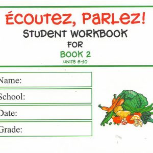 Ecoutez, Parlez! - Workbook 2