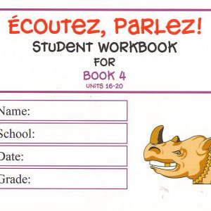 Ecoutez, Parlez! Workbook 4