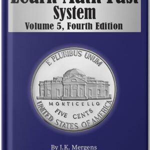 Learn Math Fast System - Volume 5 (Fourth Edition)