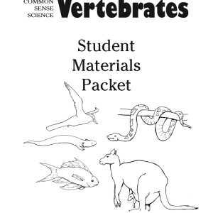 Common Sense Science Vertebrates Student Materials Packet