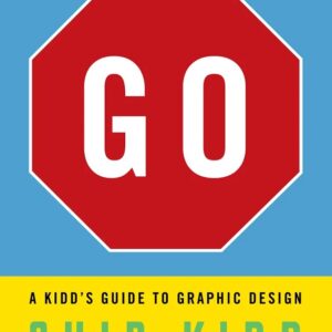 Go: A Kidd's Guide to Graphic Design