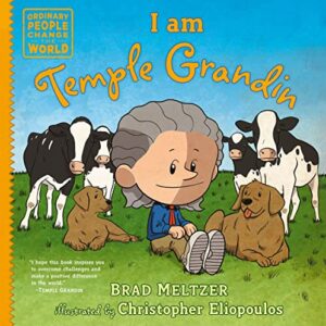 I am Temple Grandin (Ordinary People Change the World series)