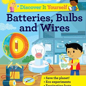 Batteries, Bulbs, and Wires (Discover It Yourself)