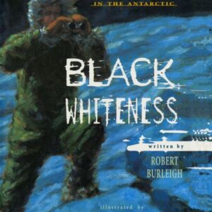 Black Whiteness: Admiral Byrd Alone in the Antarctic