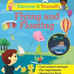 Flying and Floating (Discover It Yourself)