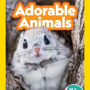 Adorable Animals - National Geographic Kids Readers (Level 2)