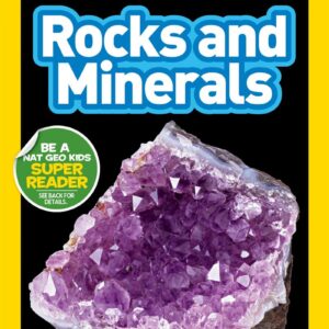 Rocks and Minerals - National Geographic Kids Readers (Level 2)