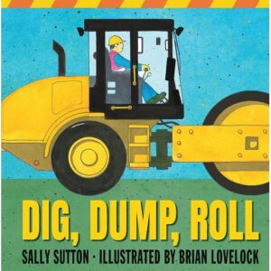 Dig, Dump, Roll