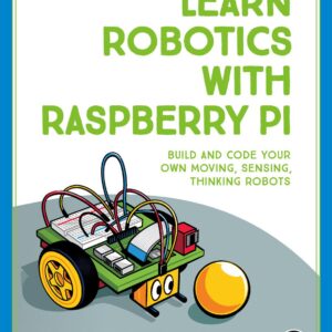 Learn Robotics with Raspberry Pi