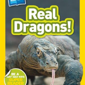 Real Dragons - National Geographic Kids Readers (Level 1)
