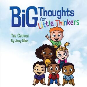 Big Thoughts for Little Thinkers - The Church