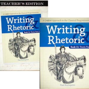 Writing & Rhetoric Book 11 Set: Thesis Part 2 Program