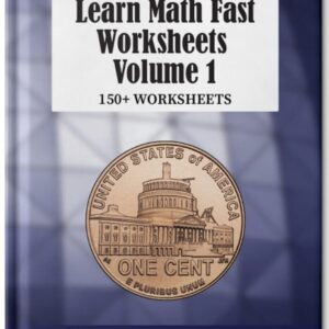 Learn Math Fast - Volume 1 Workbook