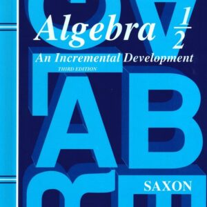 Saxon Math Algebra 1/2 Student Text, 3rd Ed