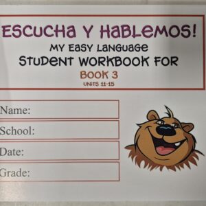 Escucha y Hablemos! - Book 3 Workbook