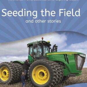 Seeding the Field - Homestead Readers Level 13