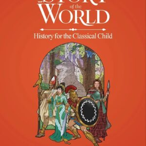 Story of the World Volume 1 Text: Ancient Times, Expanded Edition
