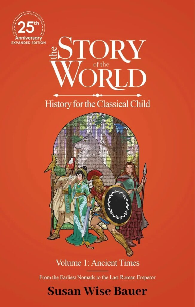 Story of the World Volume 1 Text: Ancient Times, Expanded Edition