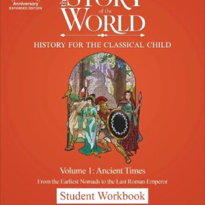 Story of the World Volume 1 Student Workbook: Ancient Times, Expanded Edition