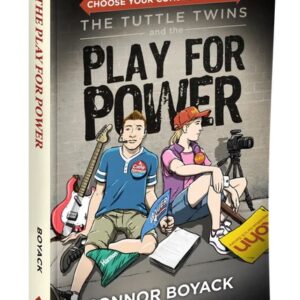 Tuttle Twins and the Play for Power (Choose Your Consequence #4)