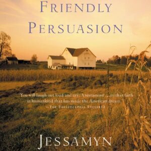 Friendly Persuasion, The