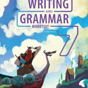 Writing & Grammar 7 Worktext, 4th Ed
