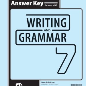Writing & Grammar 7 Assessments Answer Key, 4th Ed