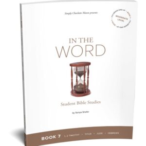 In the Word, Student Bible Studies: Book 7