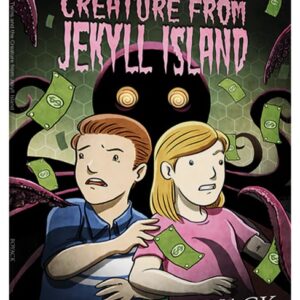 Tuttle Twins and the Creature of Jekyll Island